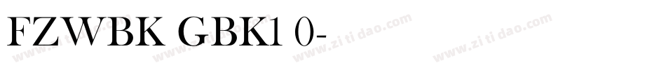 FZWBK GBK1 0字体转换